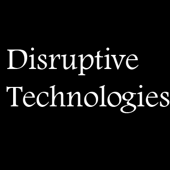 Disruptive Technologies